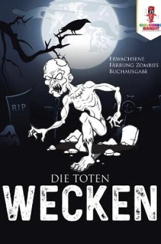 Cover of Die Toten wecken