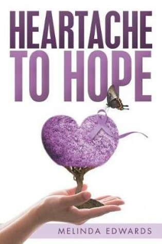 Cover of Heartache to Hope