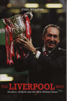 Book cover for The Liverpool Way