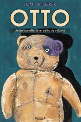 Cover of Otto: Autobiografia De Un Osito De Peluche / the Autobiography of a Teddy Bear