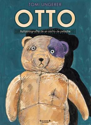 Cover of Otto: Autobiografia De Un Osito De Peluche / the Autobiography of a Teddy Bear