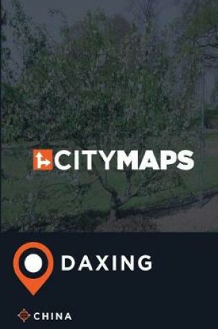 Cover of City Maps Daxing China