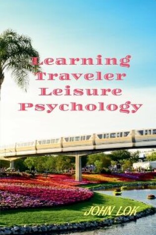 Cover of Learning Traveler Leisure Psychology