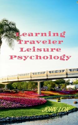 Book cover for Learning Traveler Leisure Psychology