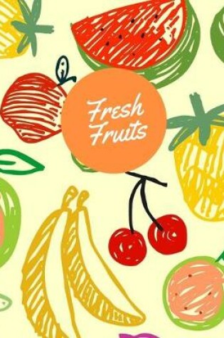 Cover of Fresh Fruits Notebook