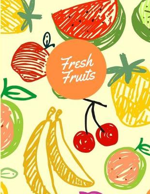 Book cover for Fresh Fruits Notebook