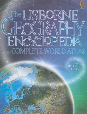 Book cover for The Usborne Geography Encyclopedia with Complete World Atlas