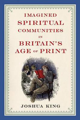 Book cover for Imagined Spiritual Communities in Britain's Age of Print