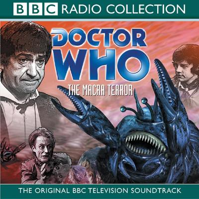 Book cover for Doctor Who: The Macra Terror (TV Soundtrack)