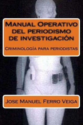 Cover of Manual Operativo del periodismo de investigacion