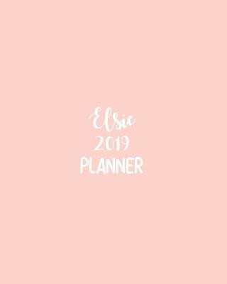 Book cover for Elsie 2019 Planner