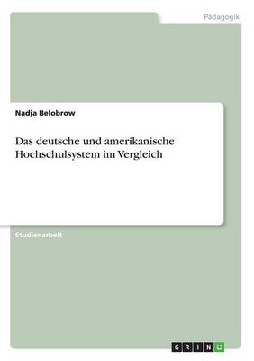 Book cover for Das deutsche und amerikanische Hochschulsystem im Vergleich