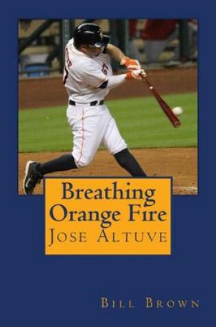 Cover of Breathing Orange Fire