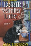 Book cover for Death by Vanilla Latte