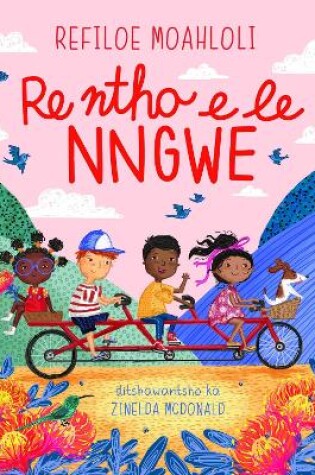 Cover of Re ntho e le nngwe