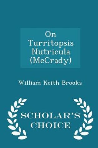 Cover of On Turritopsis Nutricula (McCrady) - Scholar's Choice Edition