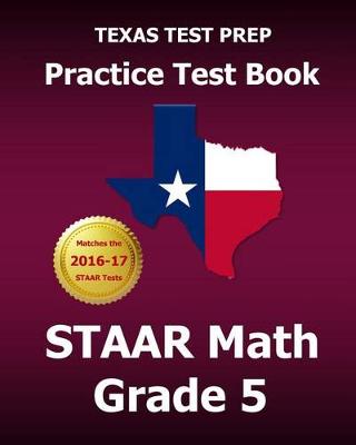 Book cover for Texas Test Prep Practice Test Book Staar Math Grade 5