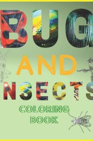 Cover of Bugs And Insects Coloring Book