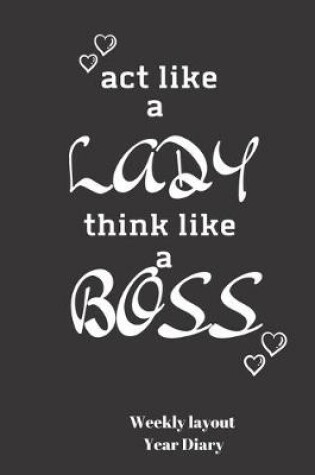 Cover of Act Like a Lady Think LIKE a BOSS