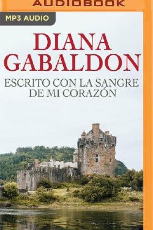 Cover of Escrito Con La Sangre de Mi Corazón