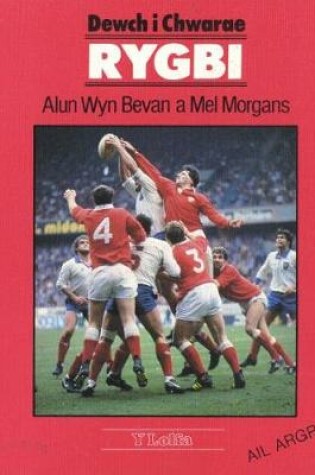 Cover of Cyfres Dewch i Chwarae: Dewch i Chwarae Rygbi