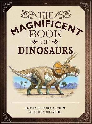 Book cover for The Magnificent Book of Dinosaurs