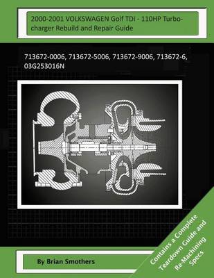 Book cover for 2000-2001 VOLKSWAGEN Golf TDI - 110HP Turbocharger Rebuild and Repair Guide