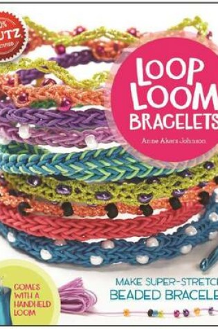 Cover of Loop Loom Bracelets