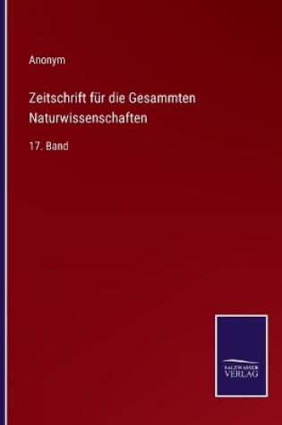 Cover of Zeitschrift für die Gesammten Naturwissenschaften