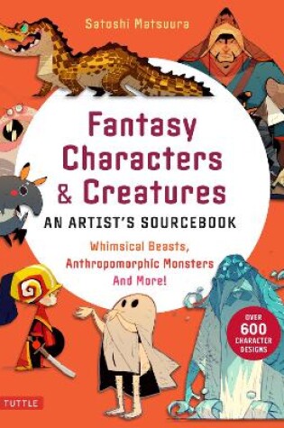 Cover of Fantasy Characters & Creatures: An Artist's Sourcebook