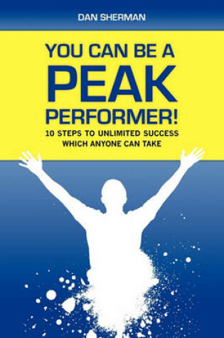 Cover of You Can Be a Peak Performer!