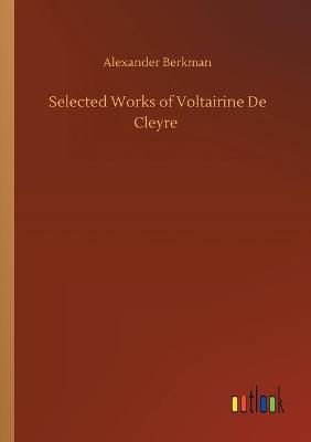 Book cover for Selected Works of Voltairine De Cleyre