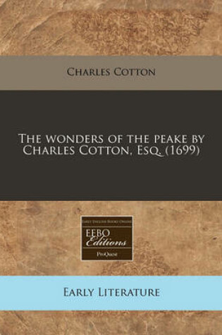 Cover of The Wonders of the Peake by Charles Cotton, Esq. (1699)