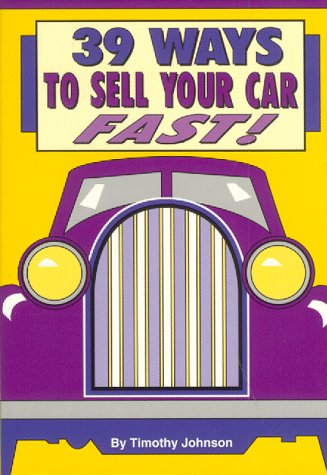 Book cover for Thirty-Nine Ways to Sell Your Car Fast!