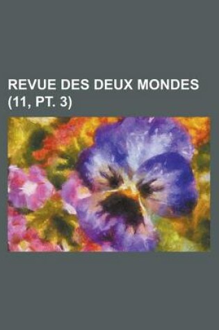 Cover of Revue Des Deux Mondes (11, PT. 3)