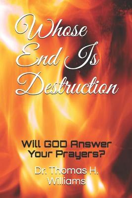 Book cover for Whose End Is Destruction