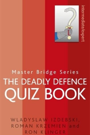 Cover of The Deadly Defence Quiz Book