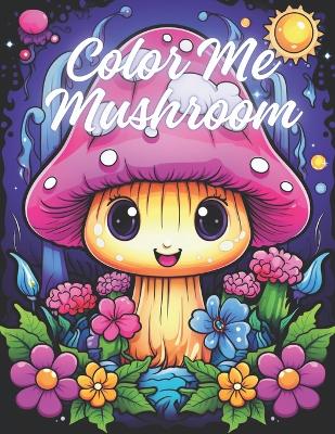 Book cover for Color Me Mushroom