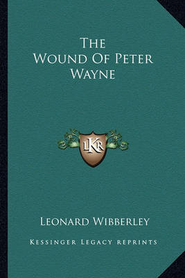 Book cover for The Wound Of Peter Wayne