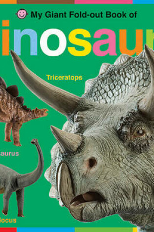 Cover of My Giant Fold-Out Book of Dinosaurs