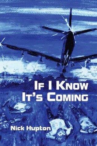 Cover of If I Know It's Coming