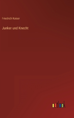 Book cover for Junker und Knecht