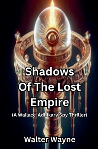 Cover of Shadows Of The Lost Empire