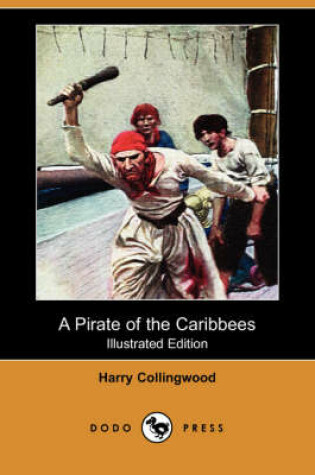 Cover of A Pirate of the Caribbees(Dodo Press)