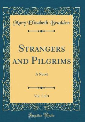 Book cover for Strangers and Pilgrims, Vol. 1 of 3