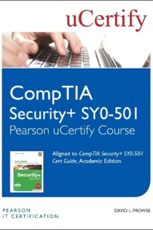 Cover of CompTIA Security+ SY0-501 Pearson uCertify Course Student Access Card