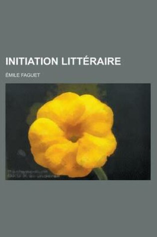 Cover of Initiation Litteraire