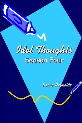 Book cover for Idol Thoughts: Season Four