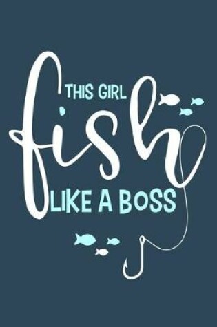 Cover of This Girl Fish Like A Boss