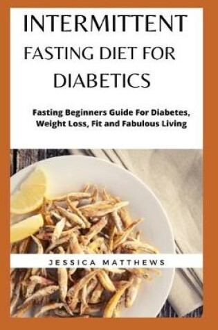 Cover of Intermittent Fasting Diet For Diabetics